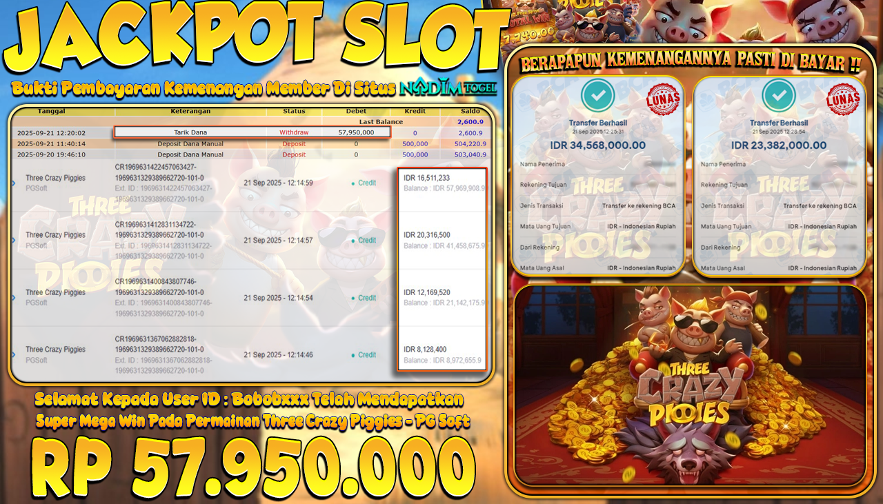 NADIMTOGEL JACKPOT SLOT THREE CRAZY PIGGIES Rp 57.950.000,- LUNAS
