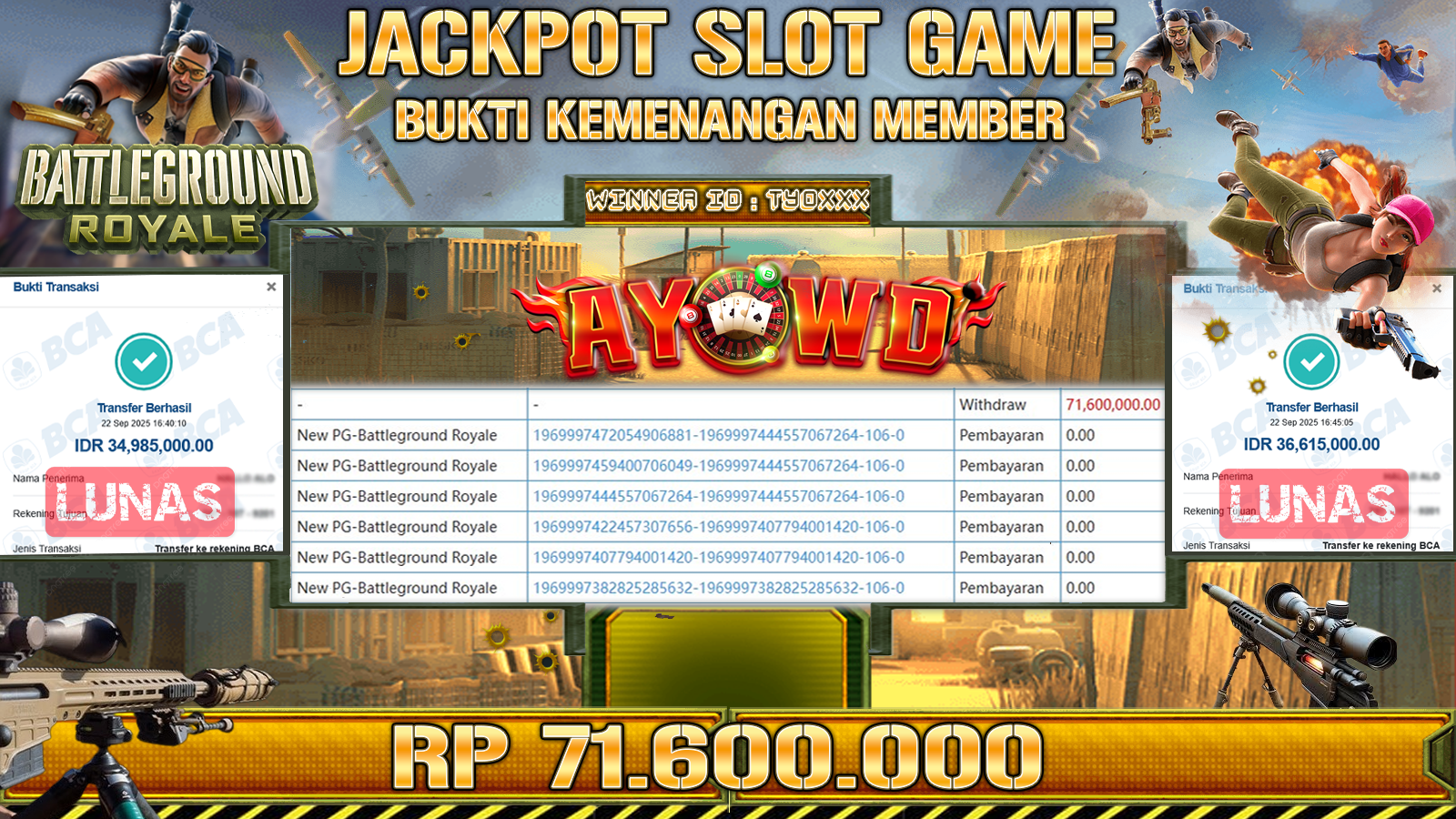 AYOWD JACKPOT SLOT GAMES PG-BATTLEGROUND ROYALE Rp 71,600,000,- LUNAS