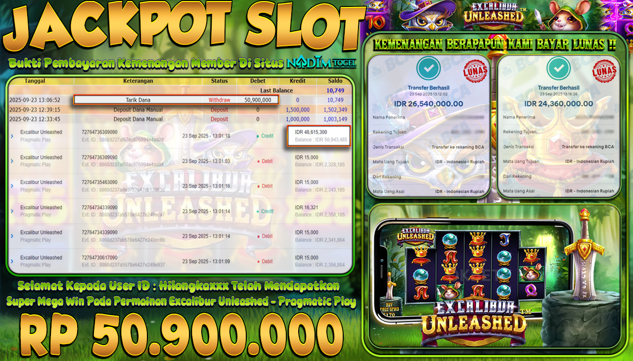 NADIMTOGEL JACKPOT SLOT EXCALIBUR UNLEASHED Rp 50.900.000,- LUNAS