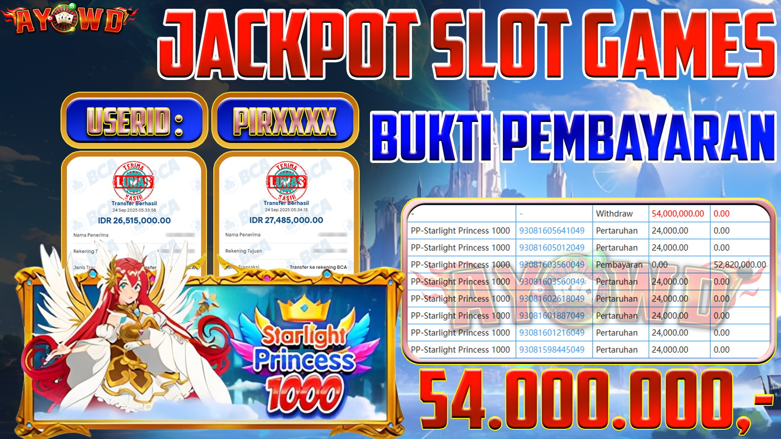 AYOWD JACKPOT SLOT GAMES PP-Starlight Princess 1000 Rp 54,000,000,- LUNAS