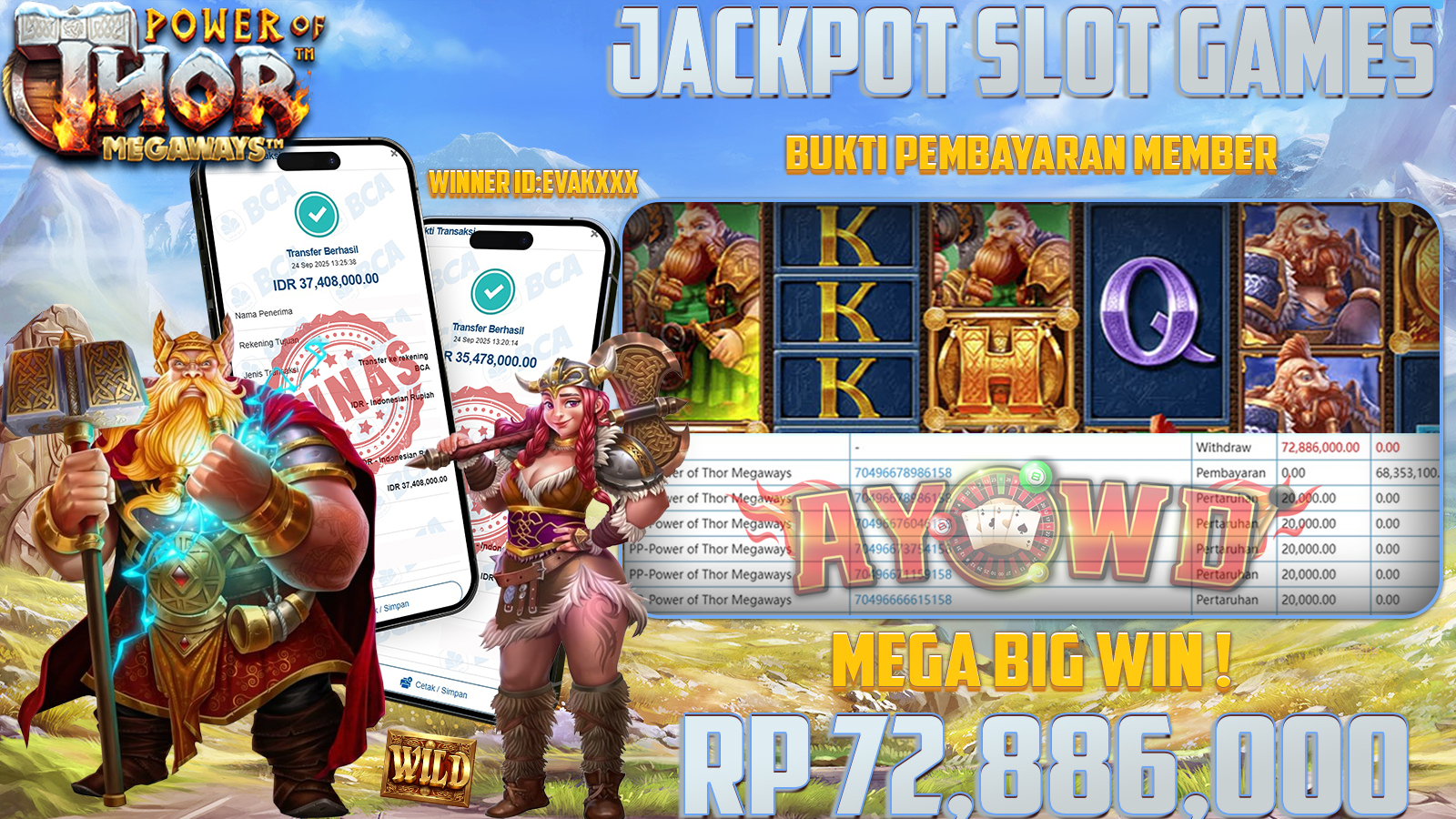 AYOWD JACKPOT SLOT GAMES PP-POWER OF THOR MEGAWAYS  Rp 72,886,000,- LUNAS