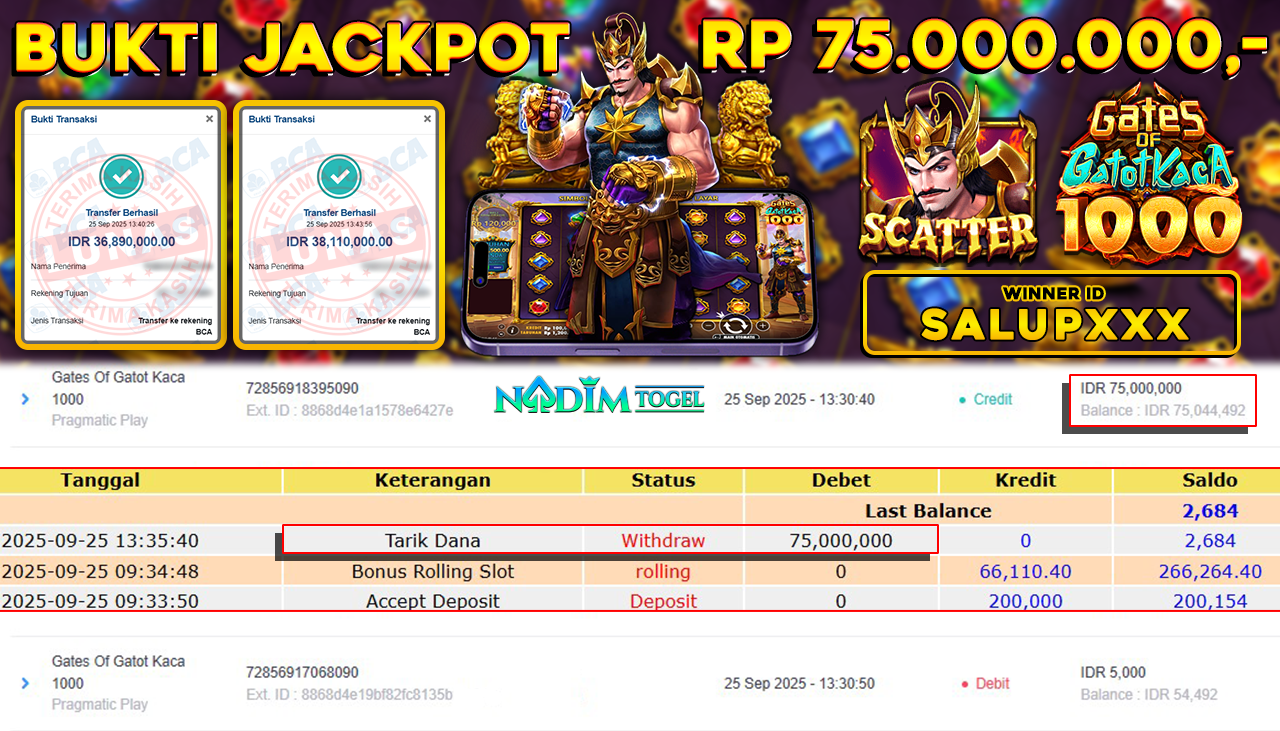 NADIMTOGEL JACKPOT SLOT GATES OF GATOT KACA 1000  Rp 75.000.000,- LUNAS
