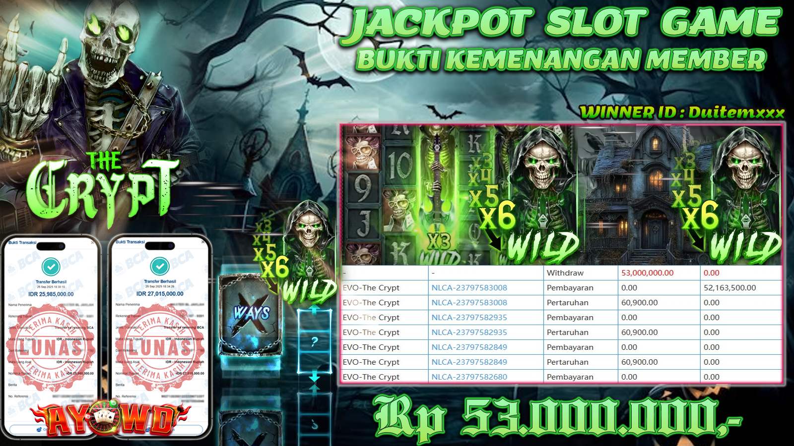 AYOWD JACKPOT SLOT GAMES EVO-THE CRYPT Rp 53,000,000,- LUNAS