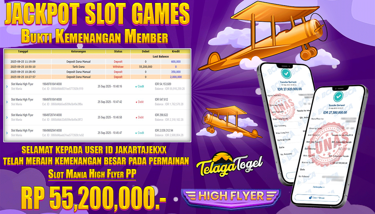 TELAGATOGEL JACKPOT SLOT MANIA HIGH FLYER PP Rp 55,200,000.- LUNAS  