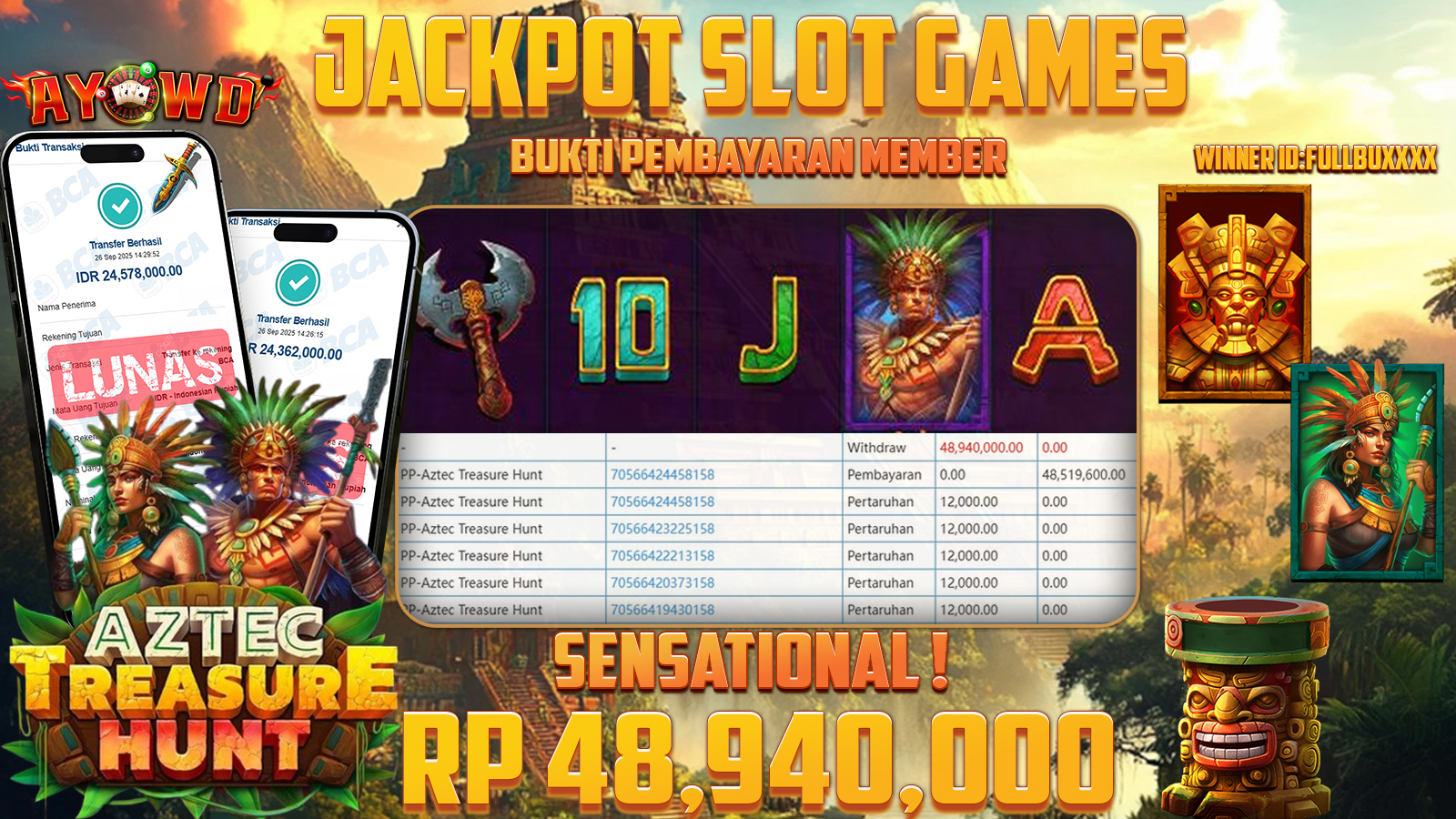 AYOWD JACKPOT SLOT GAMES PP-AZTEC TREASURE HUNT Rp 48,940,000,- LUNAS