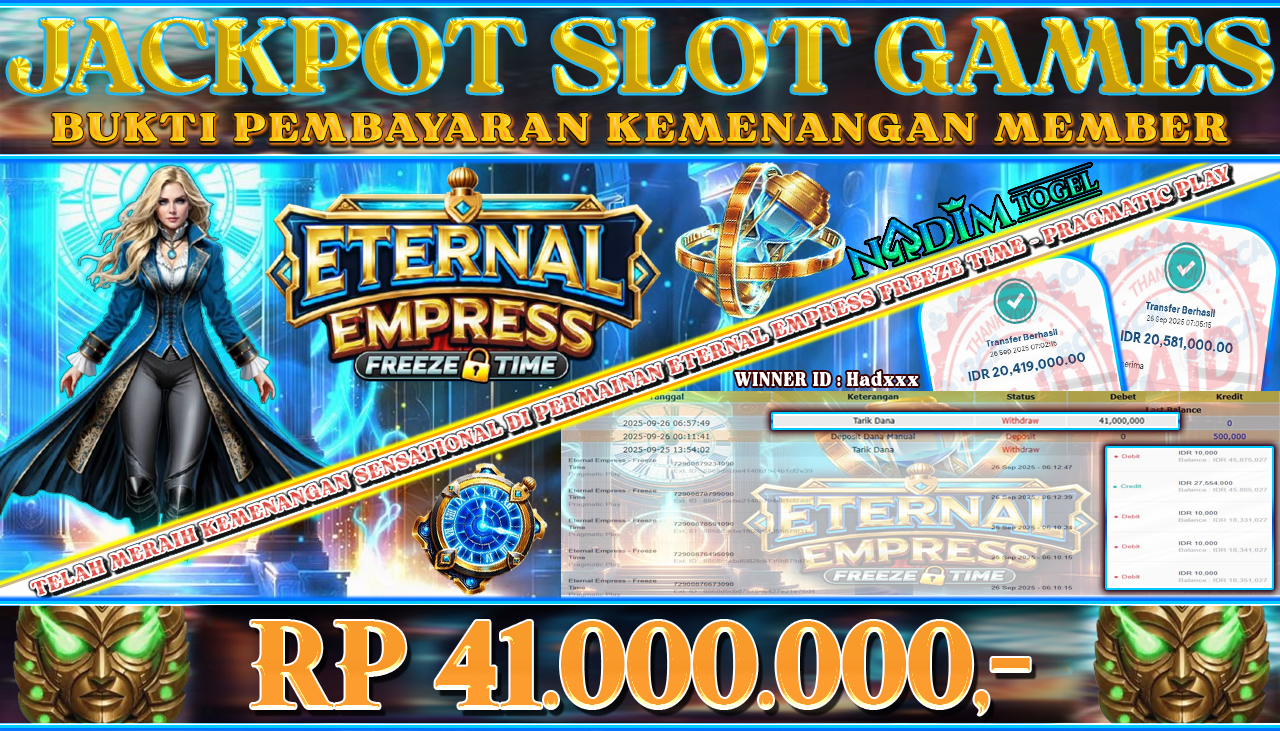 NADIMTOGEL JACKPOT SLOT ETERNAL EMPRESS FREEZE TIME Rp 41.000.000,- LUNAS
