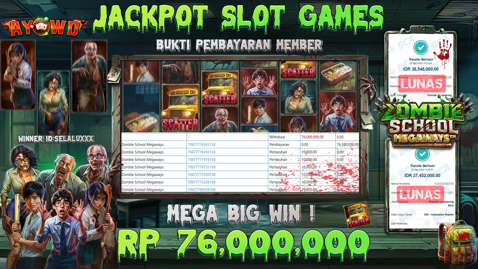 AYOWD JACKPOT SLOT GAMES PP-ZOMBIE SCHOOL MEGAWAYS Rp 76,000,000,- LUNAS