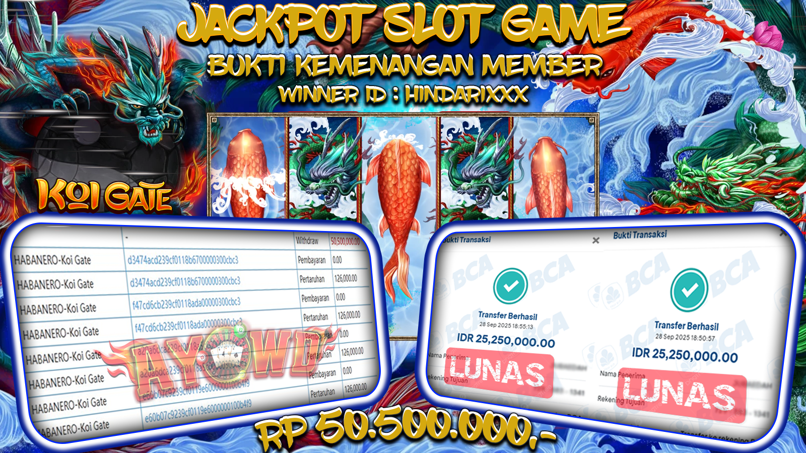 AYOWD JACKPOT SLOT GAMES HABANERO-KOI GATE Rp 50,500,000.- LUNAS