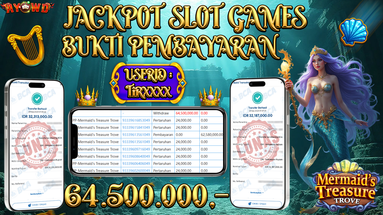 AYOWD JACKPOT SLOT GAMES PP-Mermaid s Treasure Trove Rp 64,500,000.- LUNAS