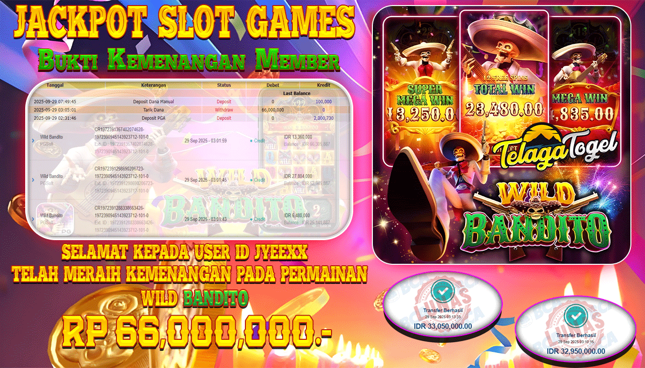 TELAGATOGEL JACKPOT SLOT WILD BANDITO Rp 66,000,000.- LUNAS  