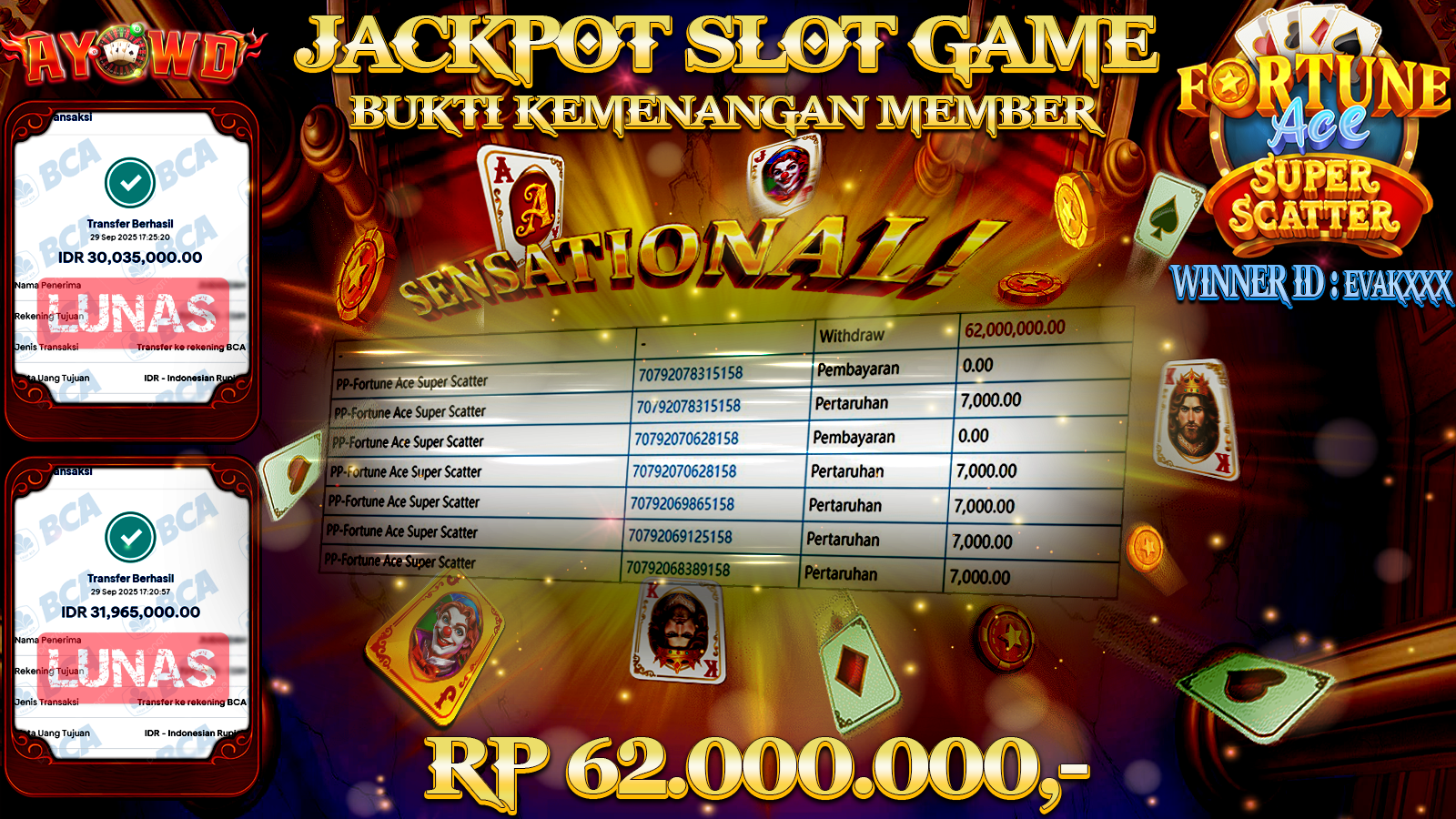 AYOWD JACKPOT SLOT GAMES PP-FORTUNE ACE SUPER SCATTER Rp 62,000,000.- LUNAS