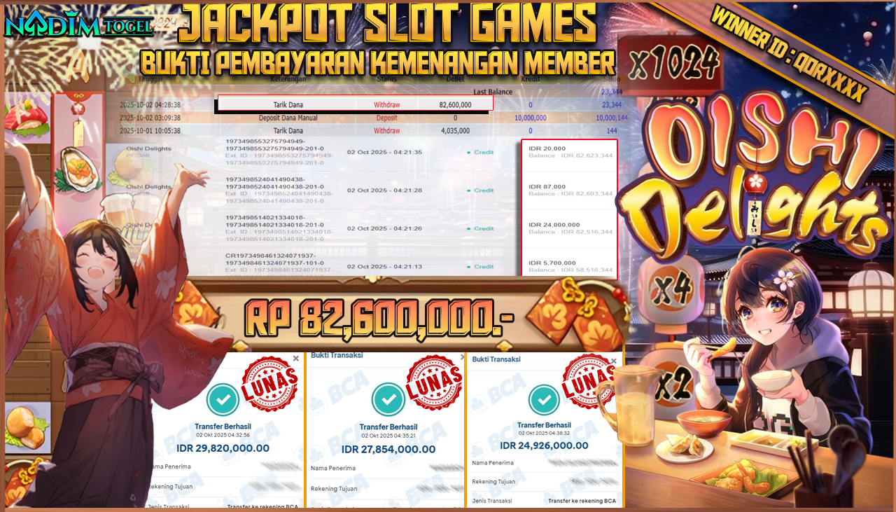NADIMTOGEL JACKPOT SLOT OISHI DELIGHTS Rp 82.600.000,- LUNAS