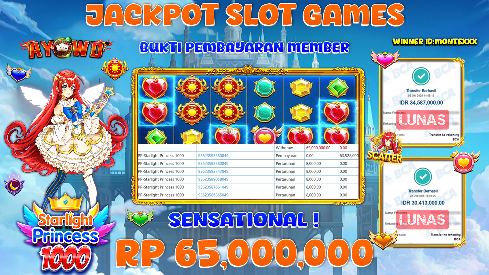 AYOWD JACKPOT SLOT GAMES PP-STARLIGHT PRINCESS 1000 Rp 65,000,000.- LUNAS