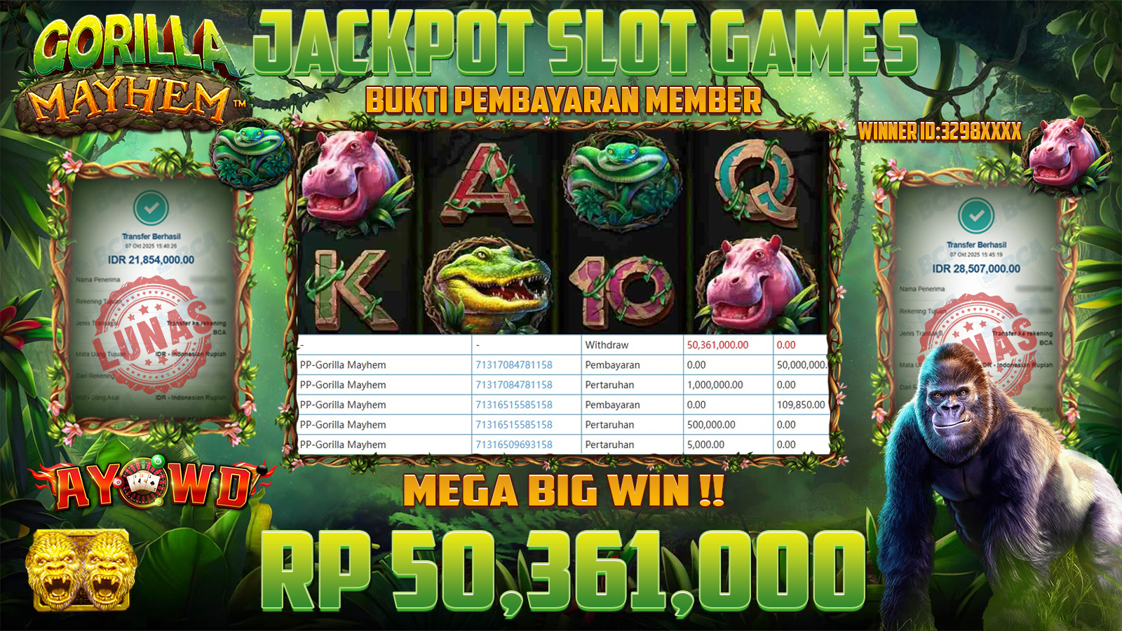 AYOWD JACKPOT SLOT GAMES PP-GORILLA MAYHEM  Rp 50,361,000.- LUNAS