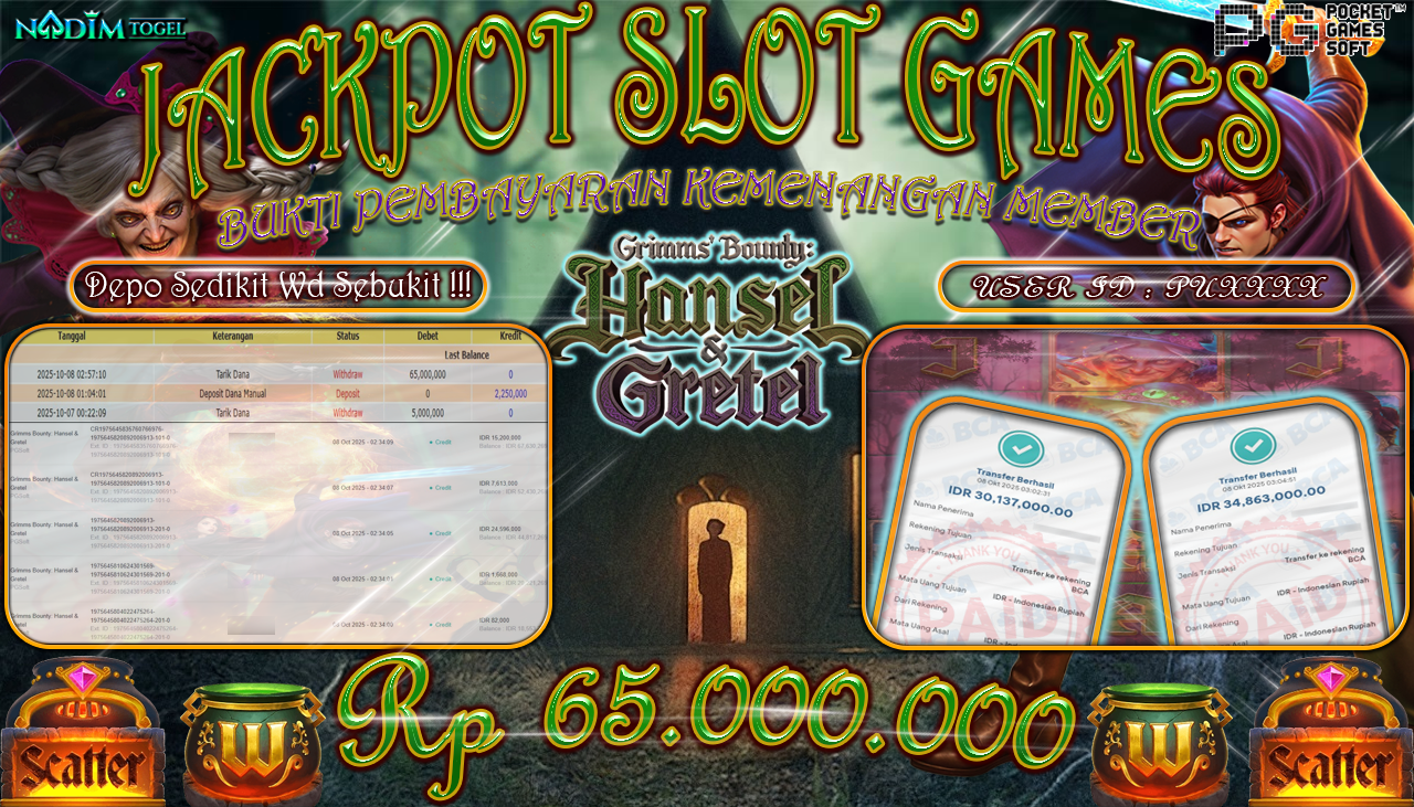 NADIMTOGEL JACKPOT SLOT GRIMMS BOUNTY HANSEL & GRETEL Rp 65.000.000,- LUNAS