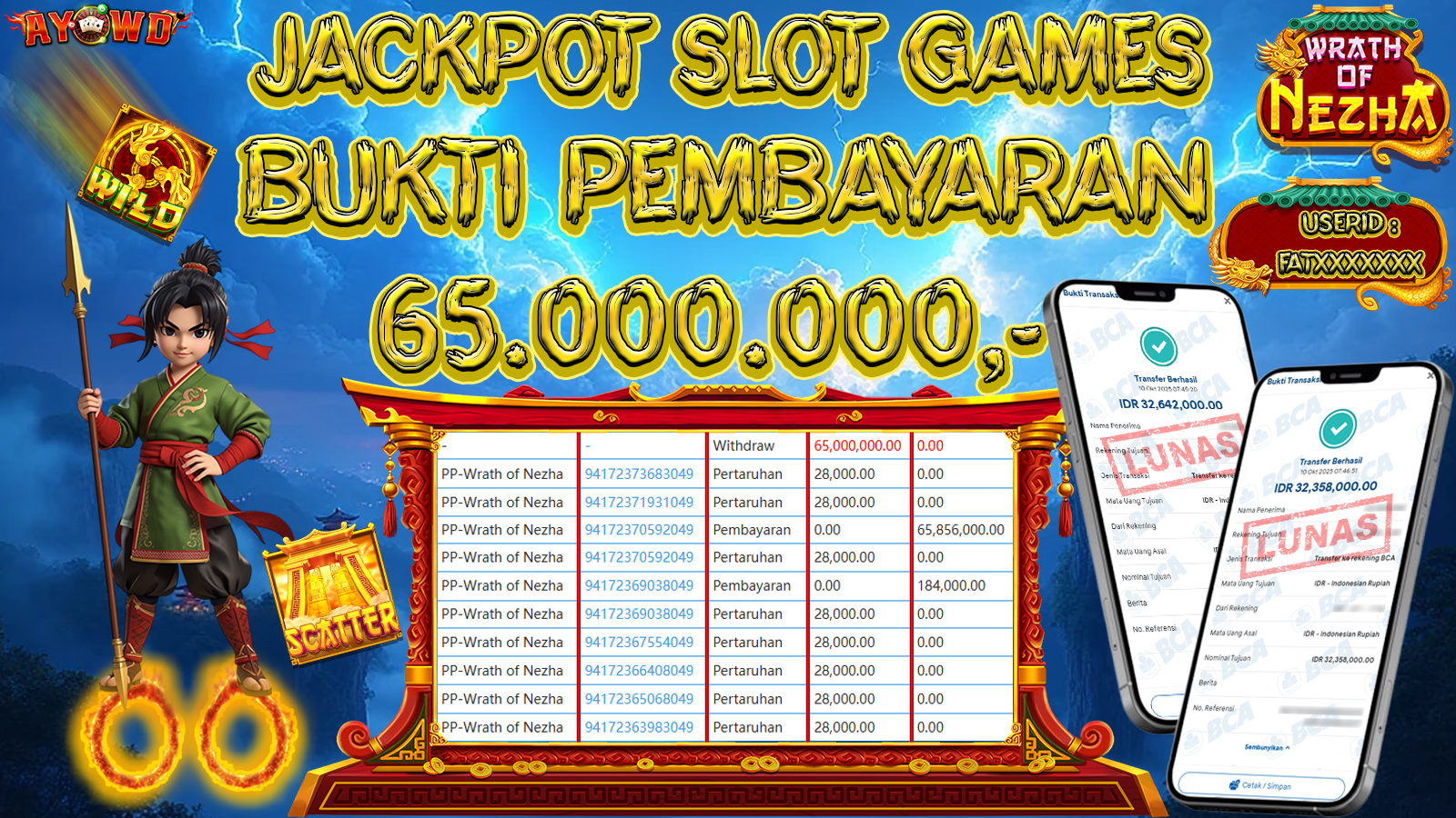 AYOWD JACKPOT SLOT GAMES PP-Wrath of Nezha Rp 65,000,000.- LUNAS