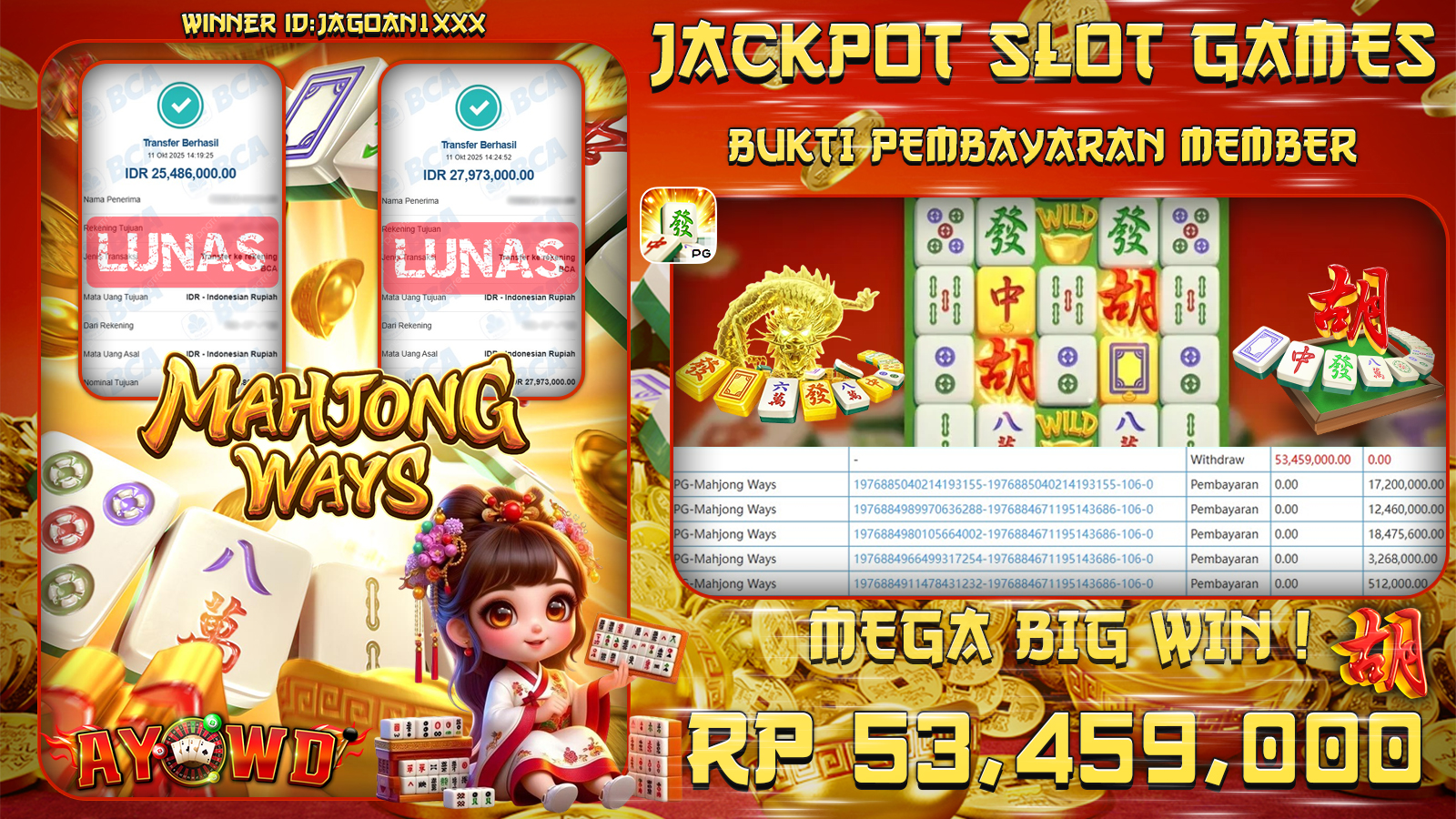 AYOWD JACKPOT SLOT GAMES PG-MAHJONG WAYS T Rp 53,459,000.- LUNAS
