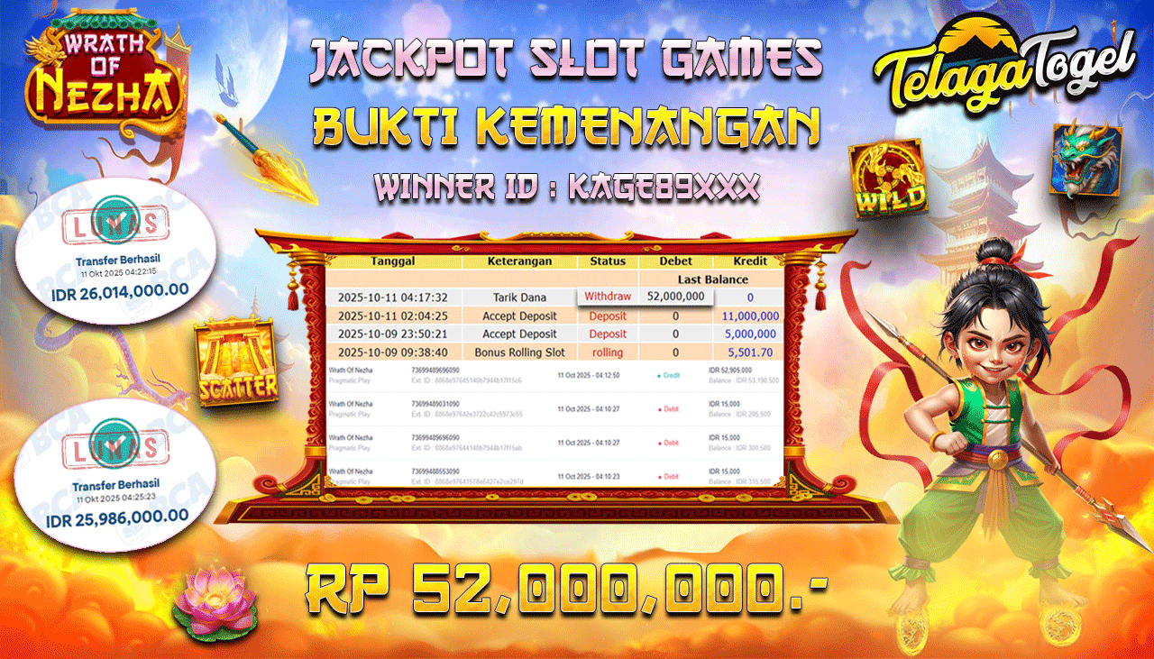 TELAGATOGEL JACKPOT SLOT WRATH OF NEZHA Rp 52,000,000.- LUNAS  