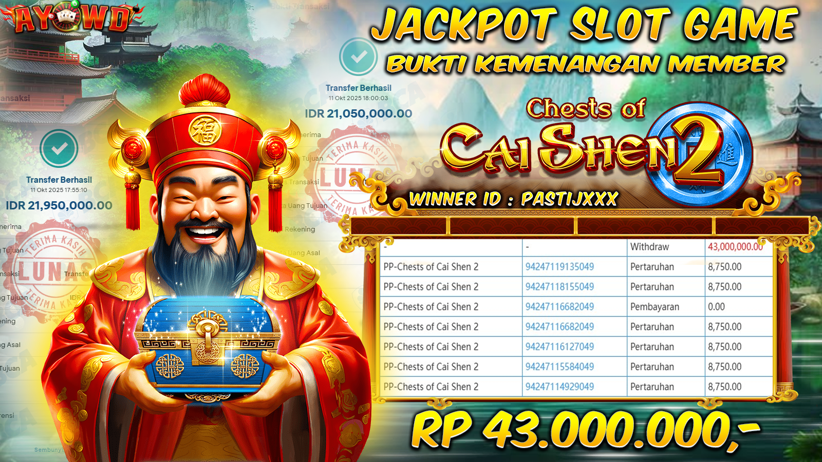 AYOWD JACKPOT SLOT GAMES PP-Chests Of Cai Shen 2 Rp 43,000,000.- LUNAS