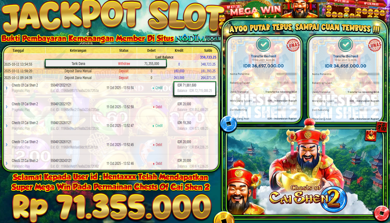 NADIMTOGEL JACKPOT SLOT CHESTS OF CAI SHEN 2 Rp 71.355.000,- LUNAS