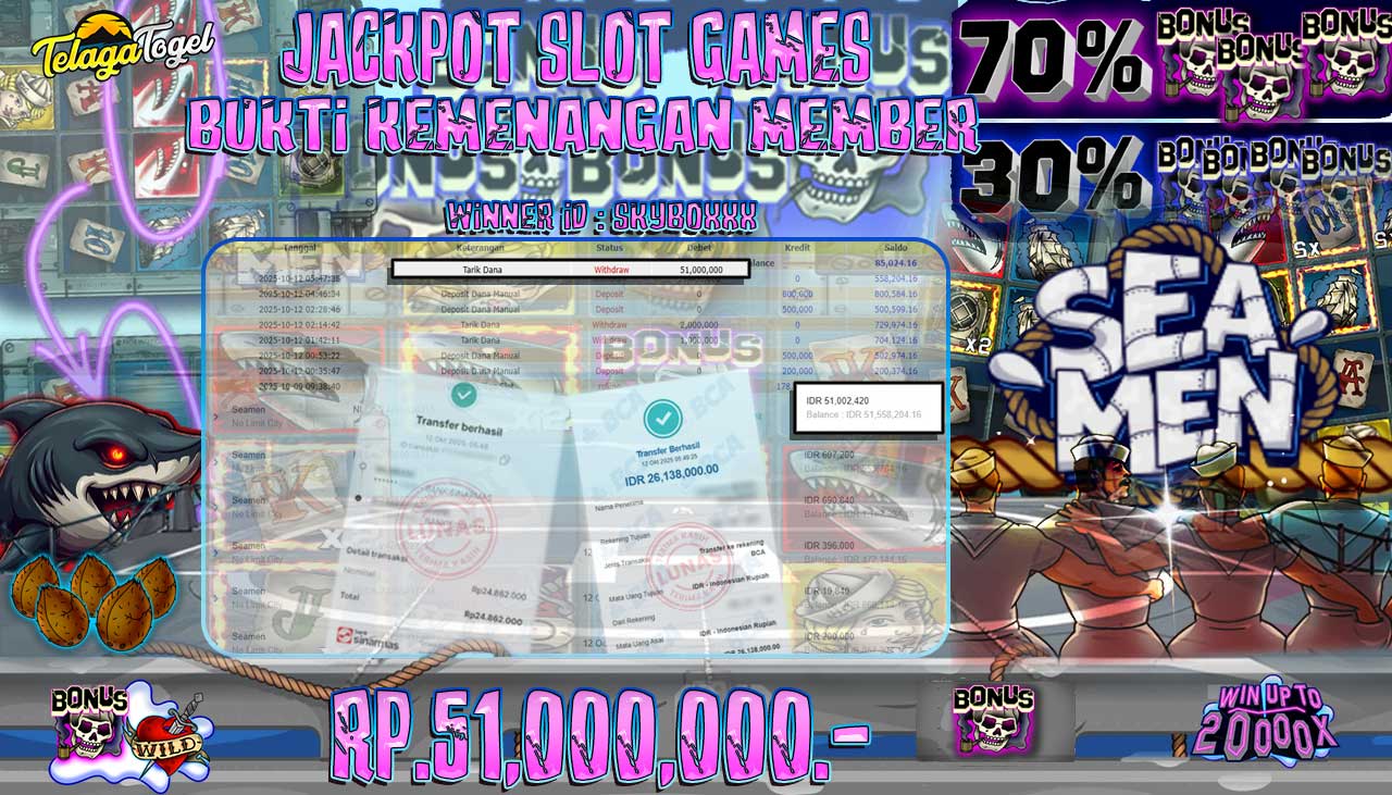 TELAGATOGEL JACKPOT SLOT SEAMEN Rp 51,000,000.- LUNAS  