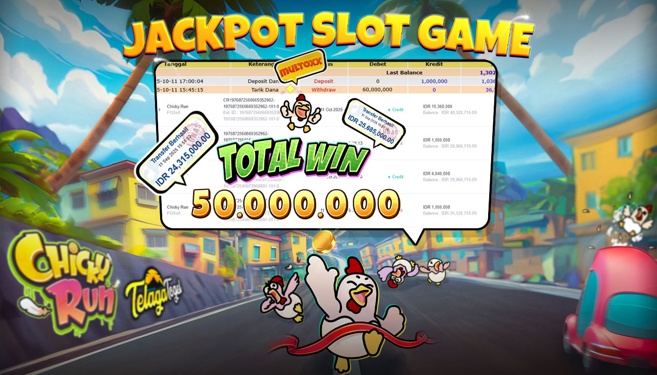 TELAGATOGEL JACKPOT SLOT CHICKY RUN Rp 50,000,000.- LUNAS  