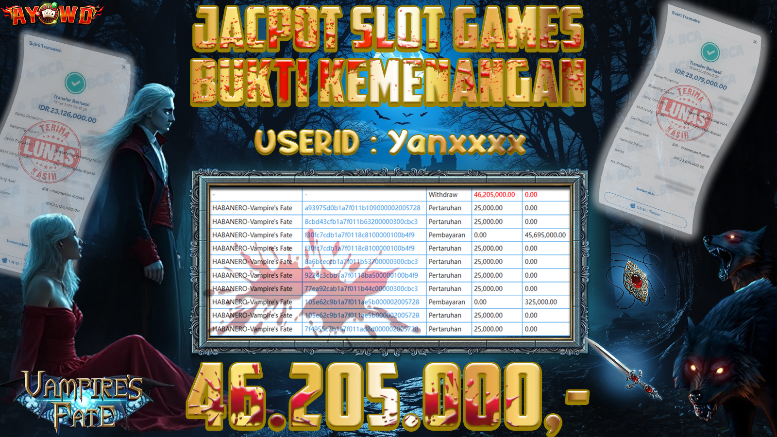 AYOWD JACKPOT SLOT GAMES HABANERO-Vampire s Fate Rp 46,205,000,- LUNAS