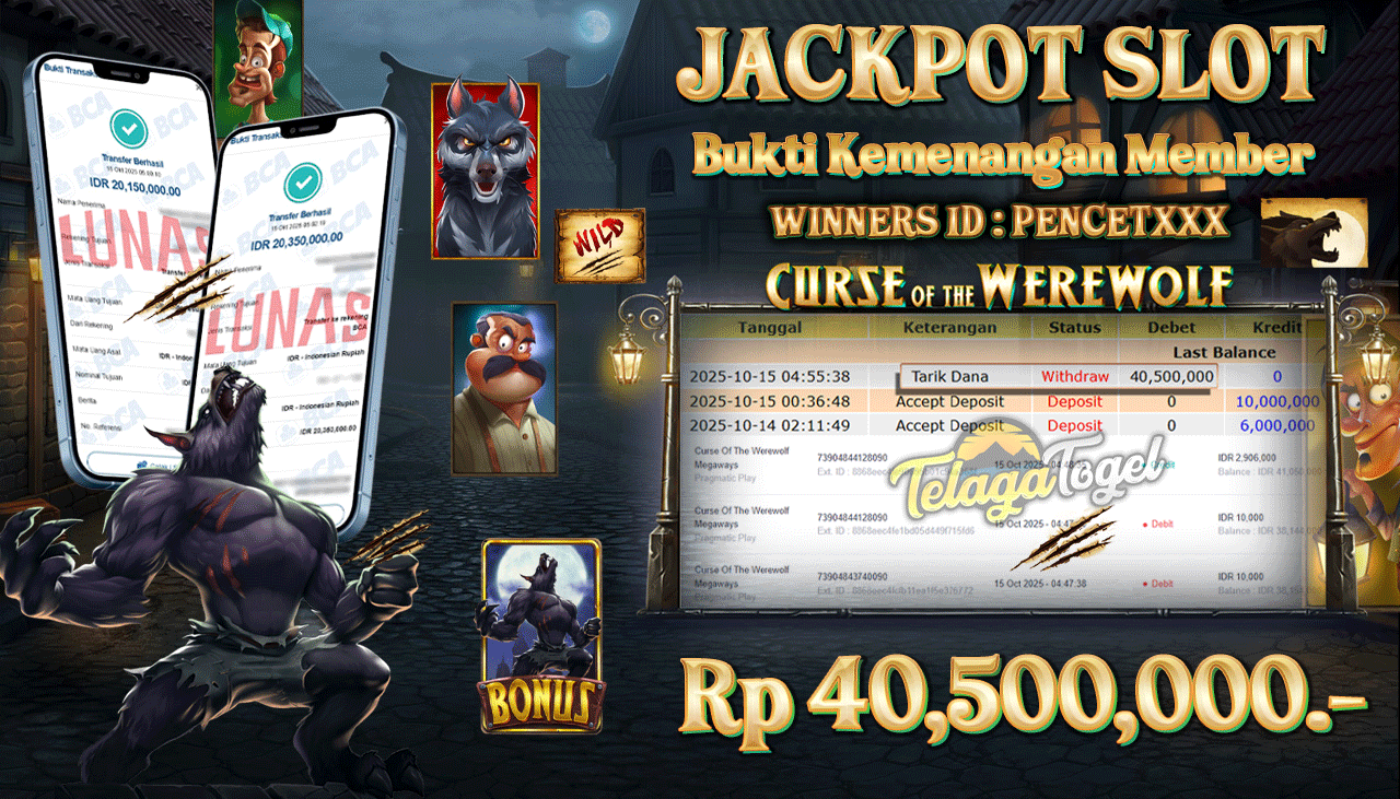 TELAGATOGEL JACKPOT CURSE OF THE WEREWOLF Rp 40,500,000.- LUNAS  