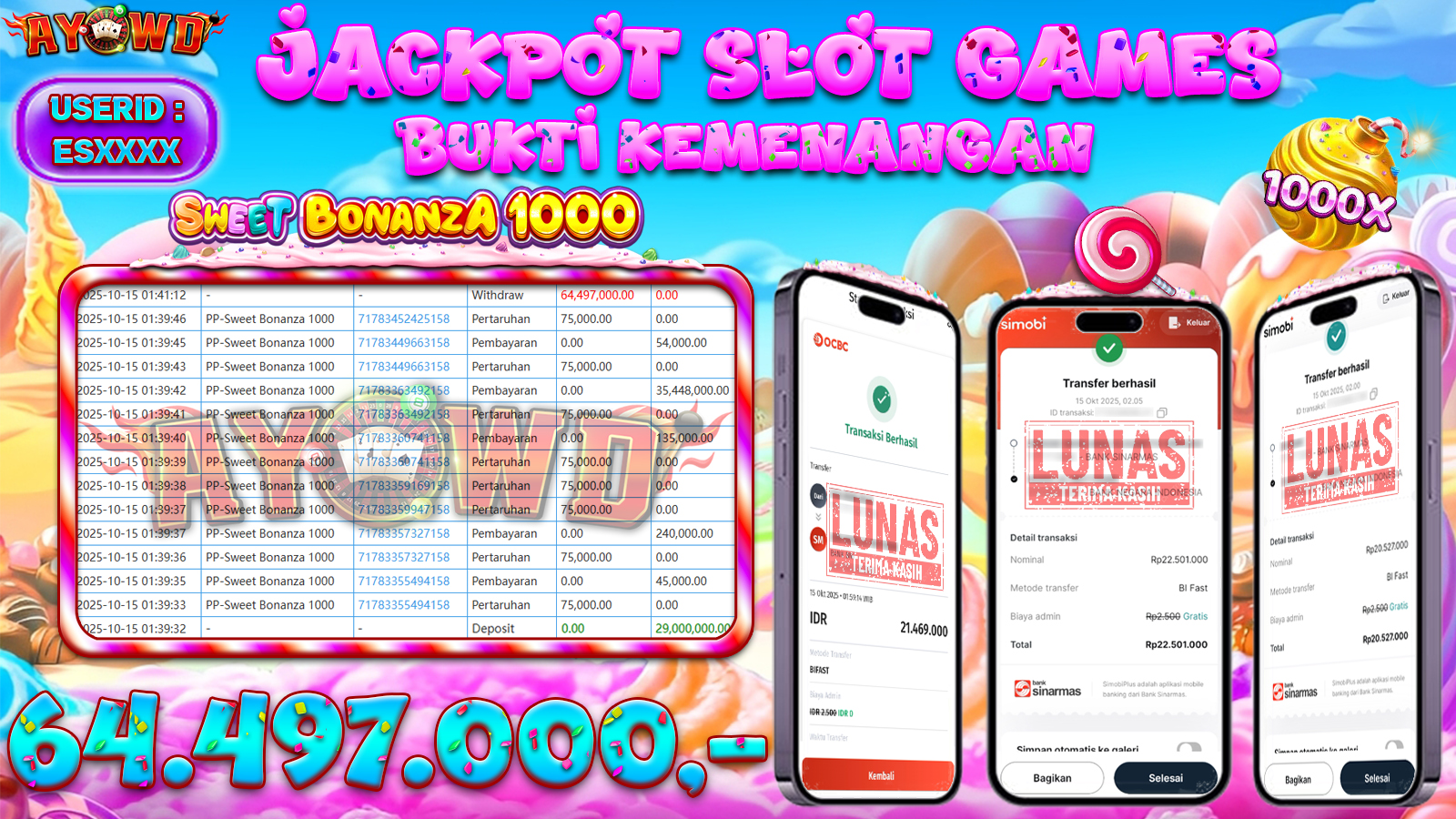 AYOWD JACKPOT SLOT GAMES PP-Sweet Bonanza 1000 Rp 64,497,000,- LUNAS