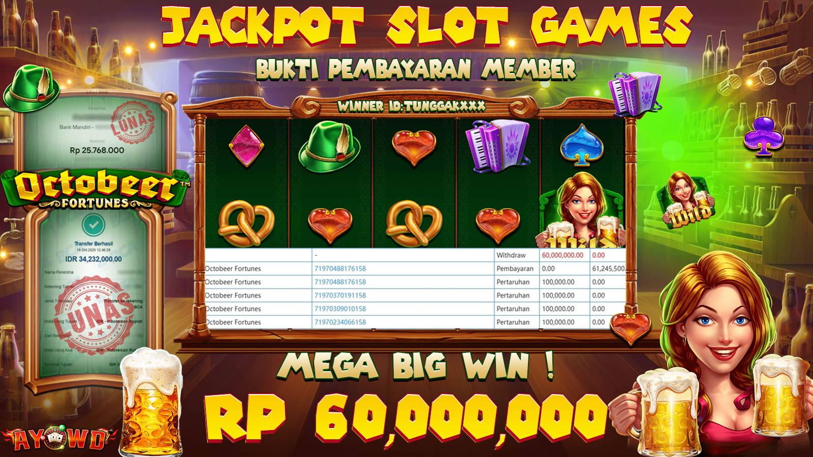 AYOWD JACKPOT SLOT GAMES PP-OCTOBEER FORTUNES Rp 60,000,000,- LUNAS