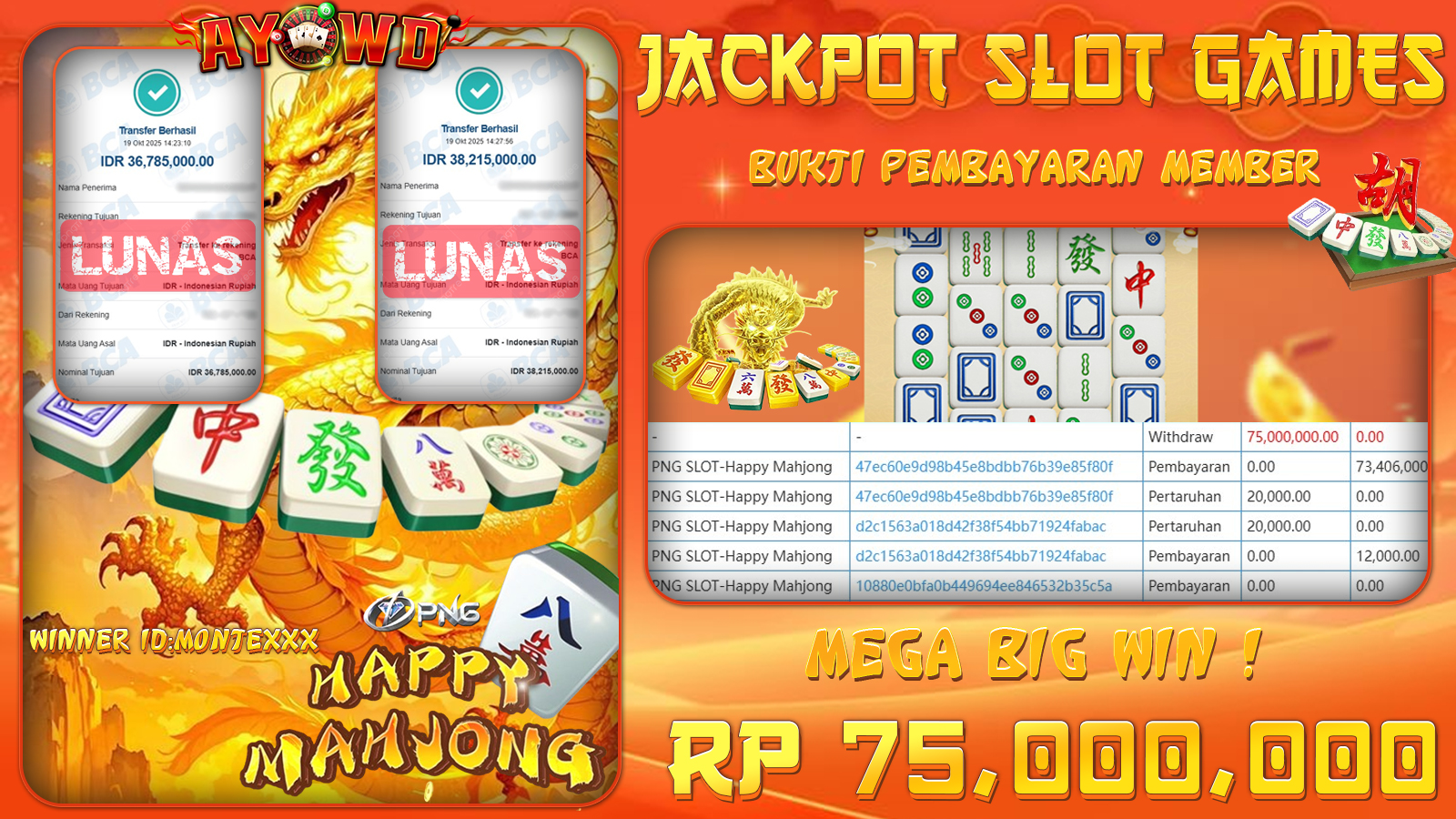 AYOWD JACKPOT SLOT GAMES PNG SLOT-HAPPY MAHJONG Rp 75,000,000,- LUNAS