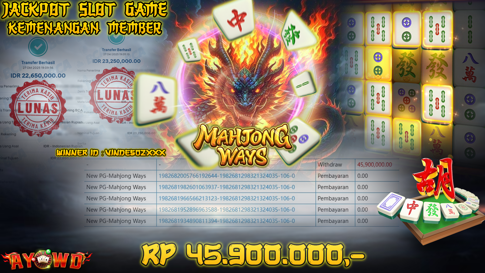 AYOWD JACKPOT SLOT GAMES NEW PG-MAHJONG WAYS Rp 45,900,000,- LUNAS