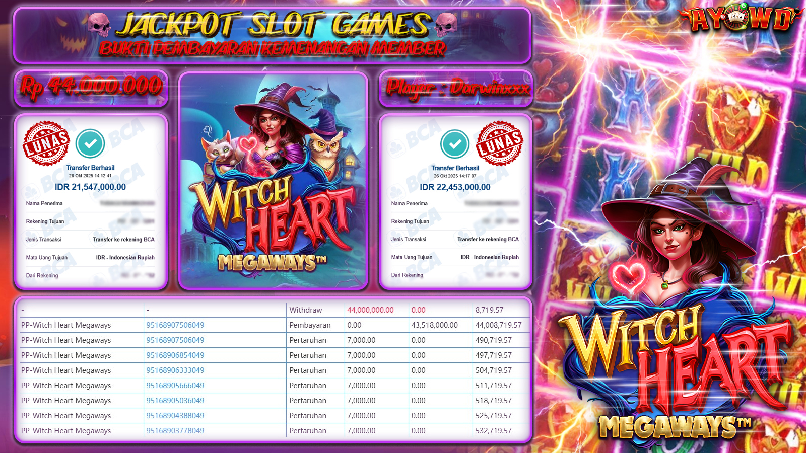 AYOWD JACKPOT SLOT GAMES PP-Witch Heart Megaways Rp 44,000,000,- LUNAS