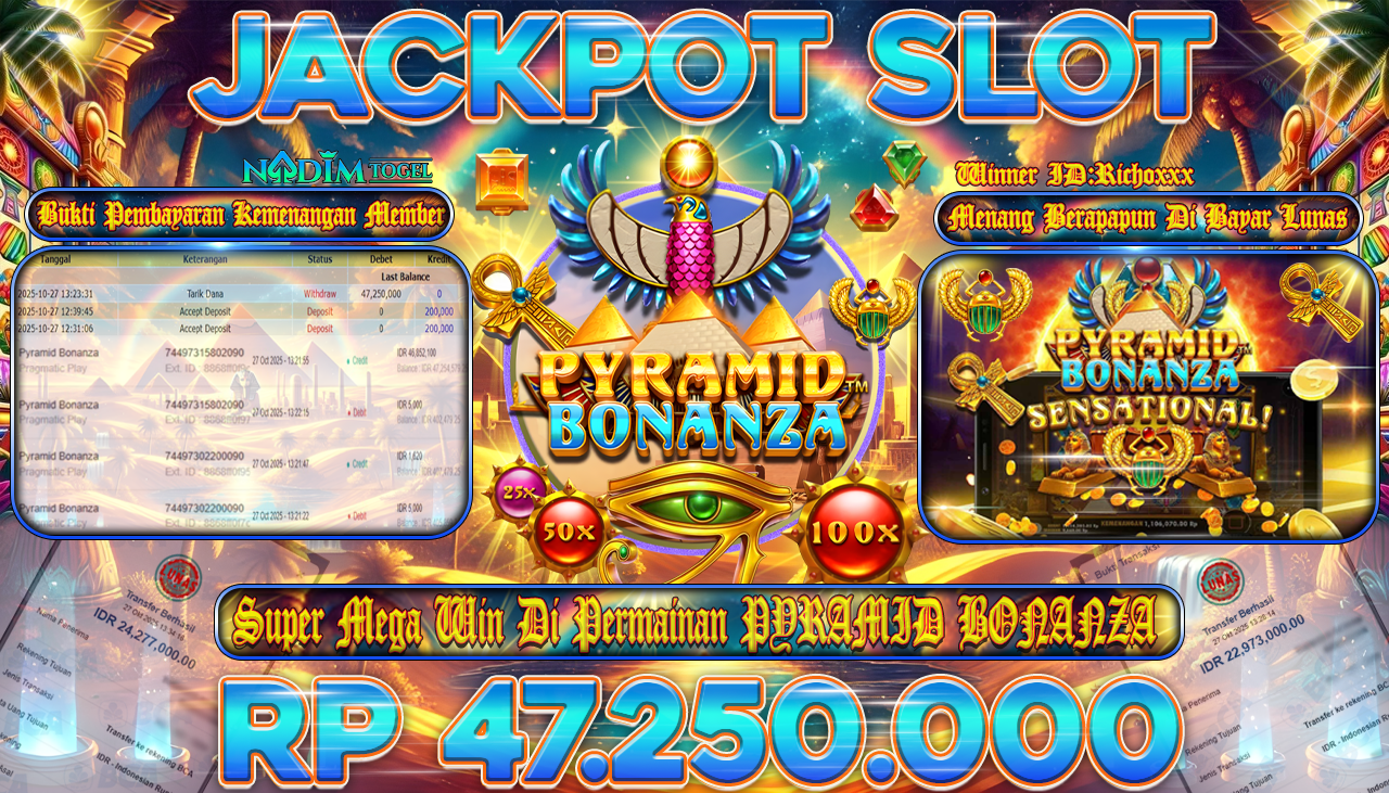 NADIMTOGEL JACKPOT SLOT PYRAMID BONANZA Rp 47.250.000,- LUNAS