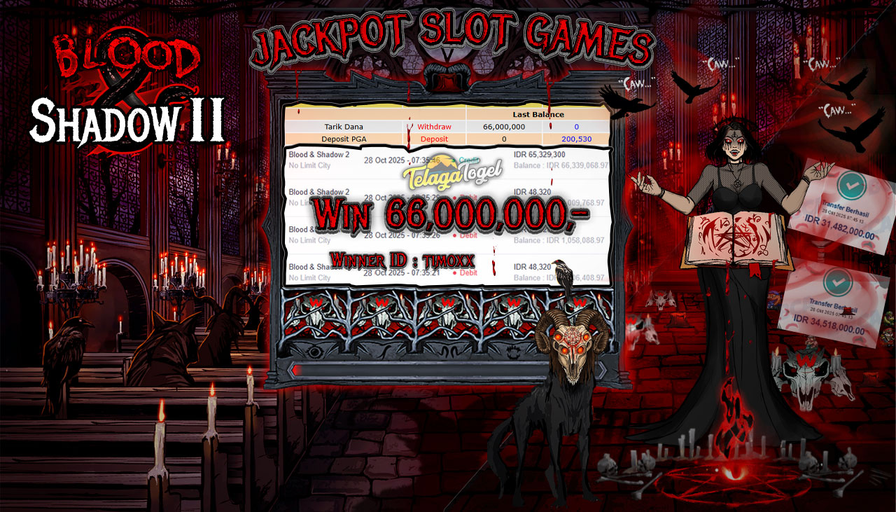 TELAGATOGEL JACKPOT SLOT BLOOD & SHADOW 2 Rp 66,000,000.- LUNAS  