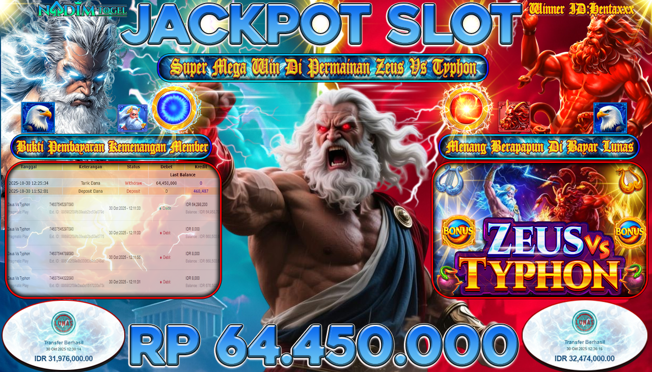 NADIMTOGEL JACKPOT SLOT ZEUS VS TYPHON Rp 64.450.000,- LUNAS