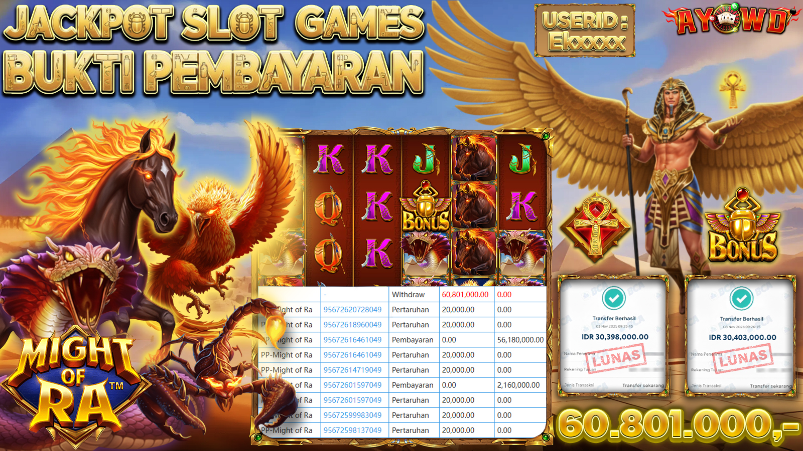AYOWD JACKPOT SLOT GAMES  PP-Might of Ra Rp 60,801,000,- LUNAS