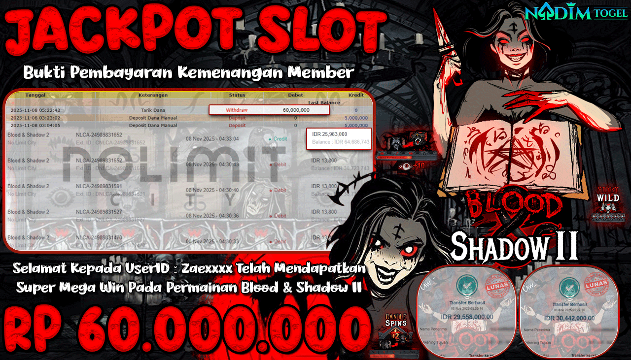 NADIMTOGEL JACKPOT SLOT BLOOD & SHADOW II Rp 60.000.000,- LUNAS
