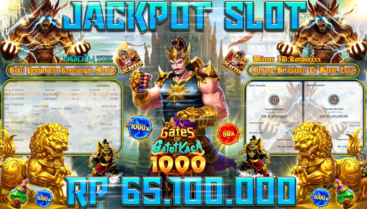 NADIMTOGEL JACKPOT SLOT GATES OF GATOTKACA 1000 Rp 65.100.000,- LUNAS