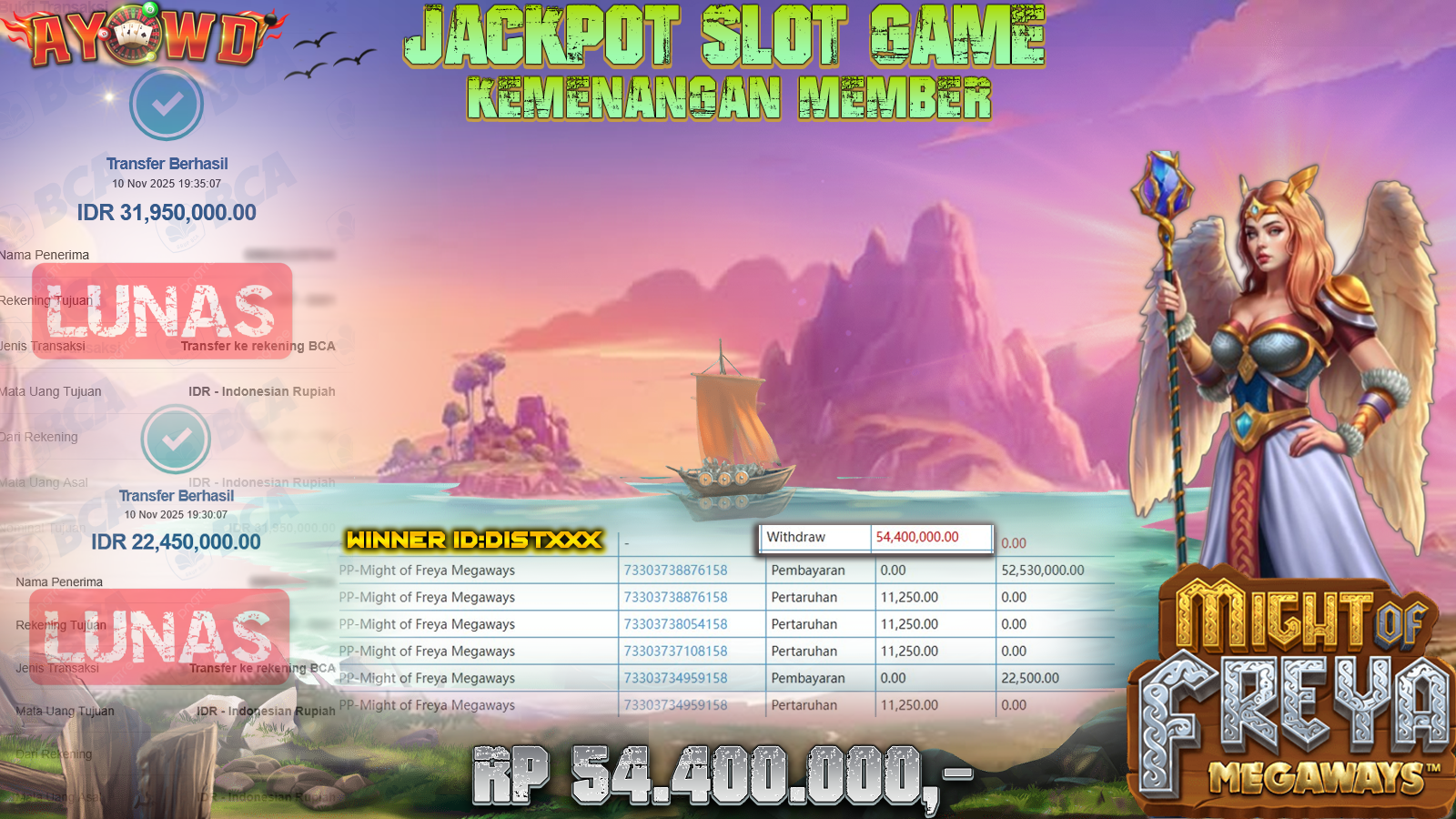 AYOWD JACKPOT SLOT GAMES PP-MIGHT OF FREYA MEGAWAYS Rp 54,400,000,- LUNAS