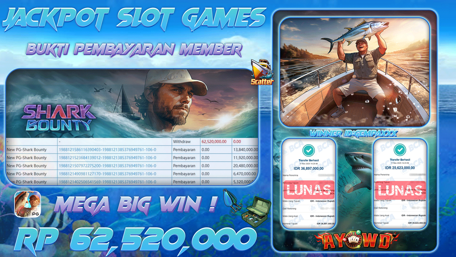 AYOWD JACKPOT SLOT GAMES NEW PG-SHARK BOUNTY Rp 62,520,000,- LUNAS