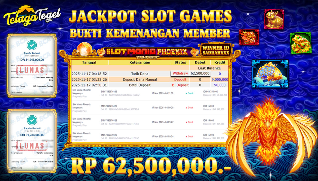 TELAGATOGEL JACKPOT SLOT MANIA PHOENIX MEGAWAYS Rp 62,500,000.- LUNAS  