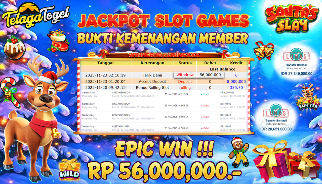 TELAGATOGEL JACKPOT SLOT SANTA'S SLAY Rp 56,000,000.- LUNAS  