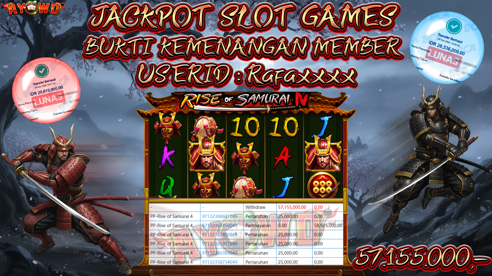 AYOWD JACKPOT SLOT GAMES PP-Rise of Samurai 4 Rp 57,155,000.- LUNAS