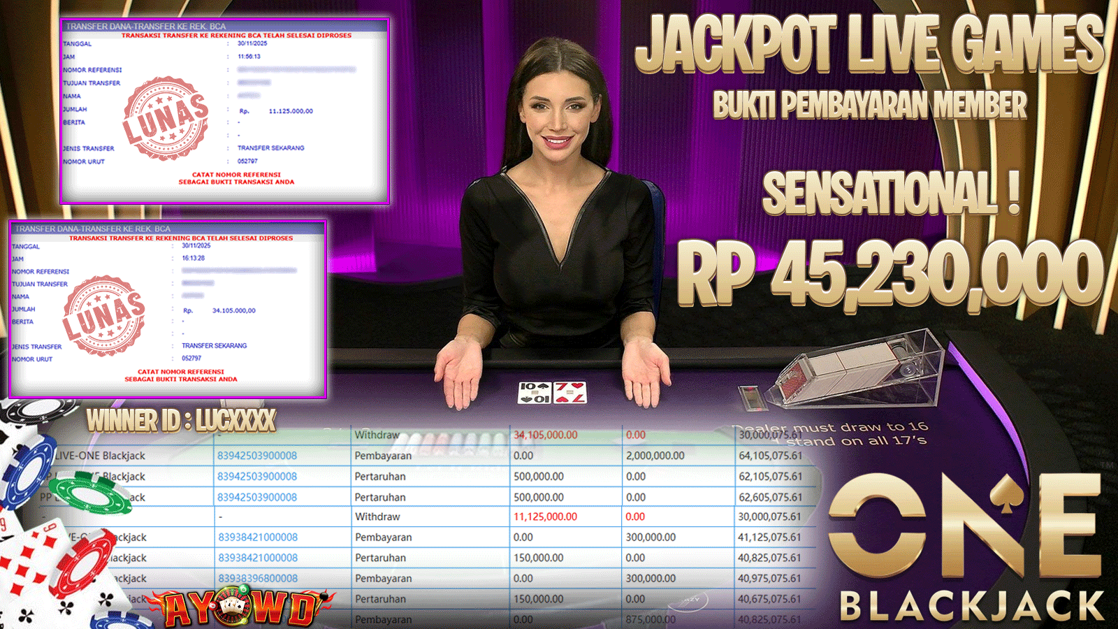 AYOWD JACKPOT  LIVE GAMES PP LIVE-ONE BLACKJACK  Rp 45,230,000.- LUNAS