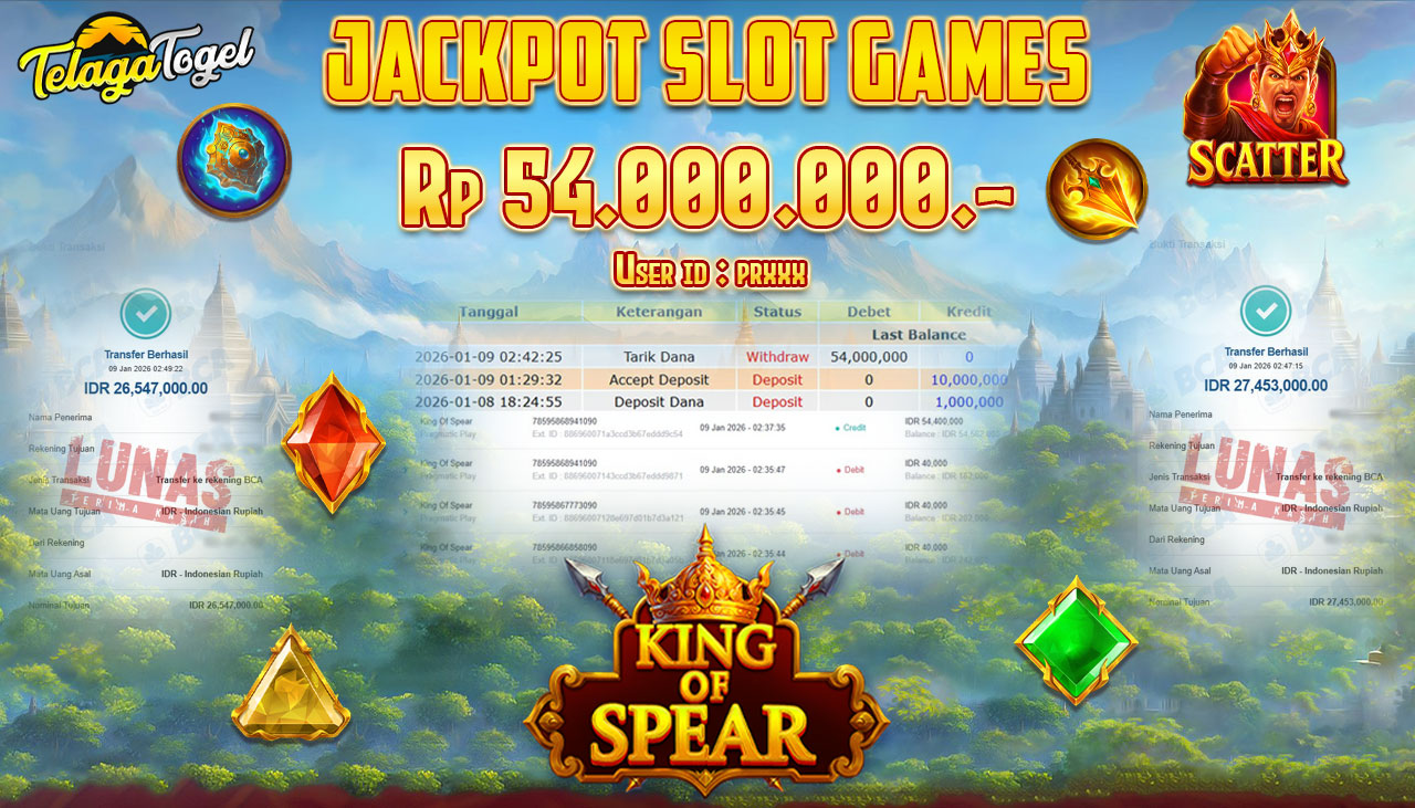 TELAGATOGEL JACKPOT SLOT KING OF SPEAR Rp 54,000,000.- LUNAS  