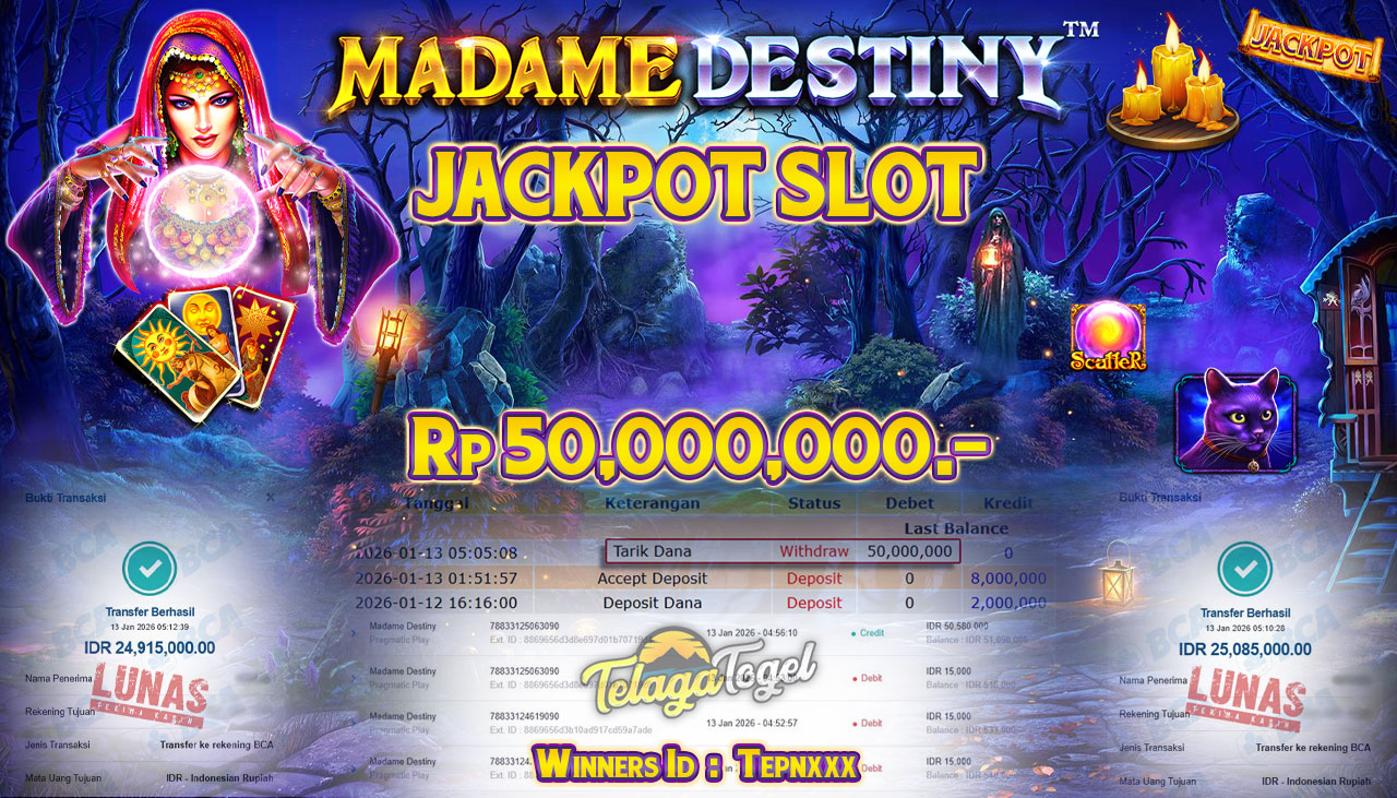 TELAGATOGEL JACKPOT SLOT MADAME DESTINY Rp 50,000,000.- LUNAS  