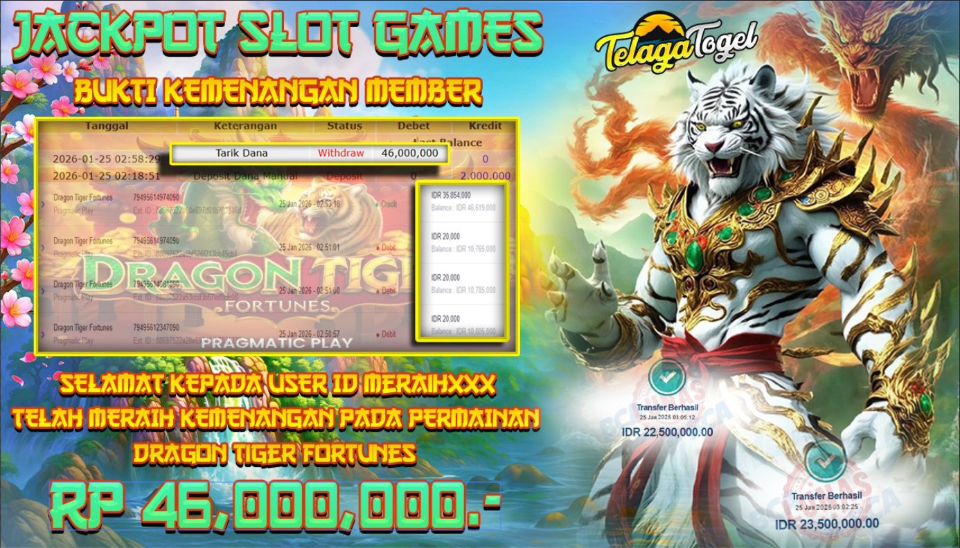 TELAGATOGEL JACKPOT SLOT  DRAGON TIGER FORTUNES  Rp 46,000,000.- LUNAS  