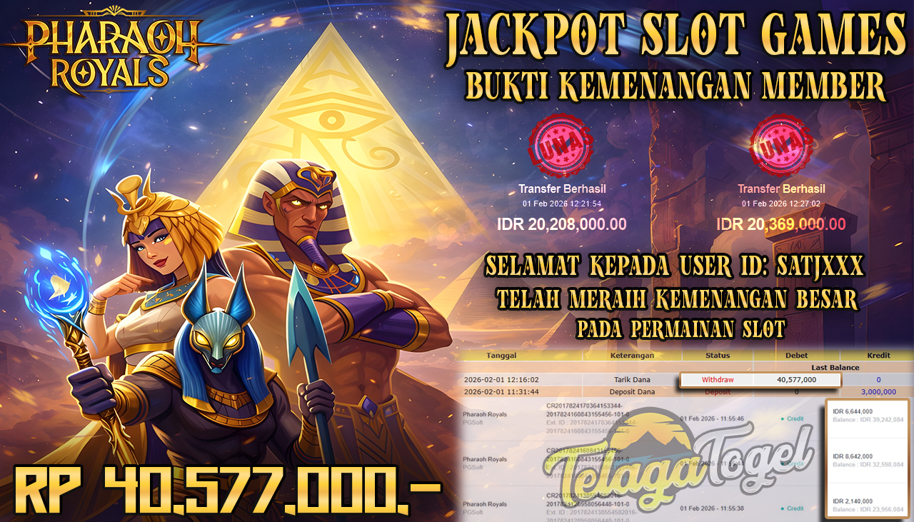 TELAGATOGEL JACKPOT SLOT PHARAOH ROYALS Rp 40,577,000.- LUNAS  
