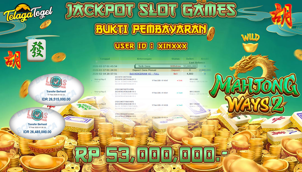 TELAGATOGEL JACKPOT SLOT MAHJONG WAYS 2 Rp 53,000,000.- LUNAS  